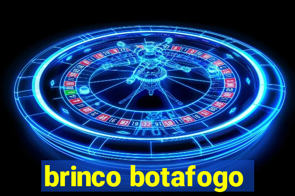 brinco botafogo