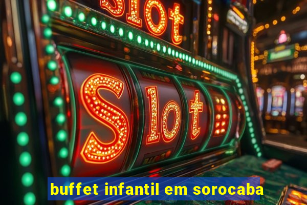 buffet infantil em sorocaba