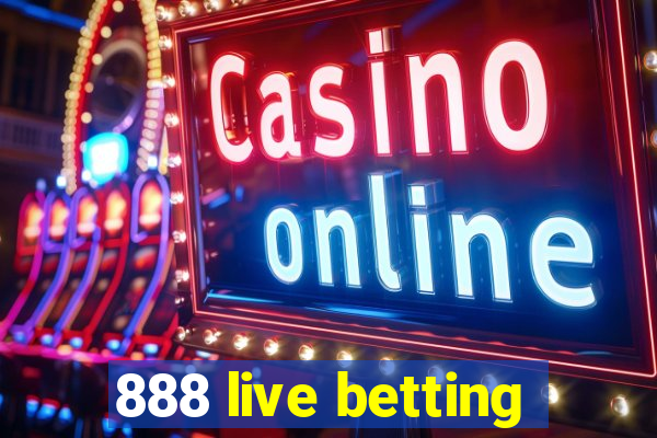 888 live betting