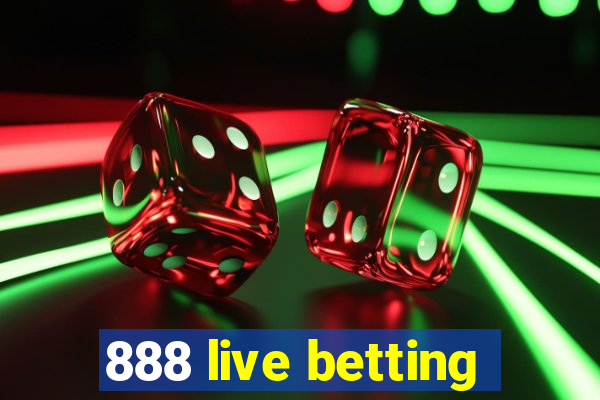 888 live betting