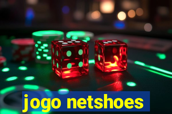 jogo netshoes