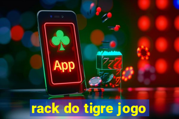 rack do tigre jogo