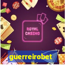 guerreirobet