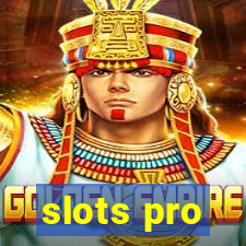 slots pro