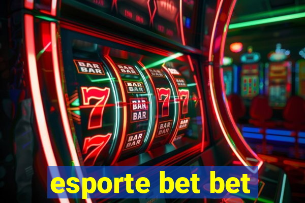 esporte bet bet