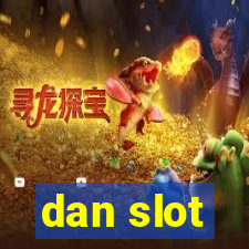 dan slot