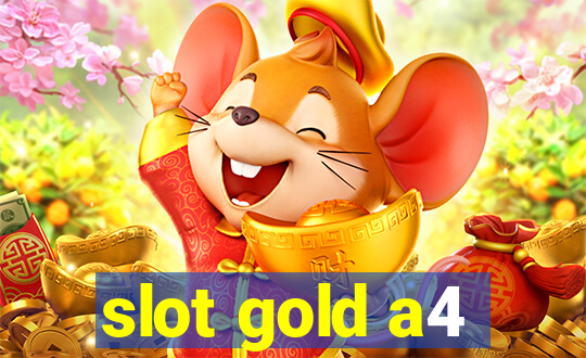 slot gold a4