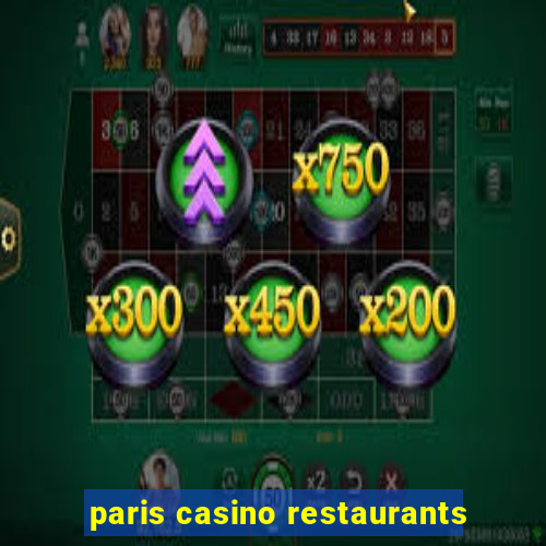 paris casino restaurants