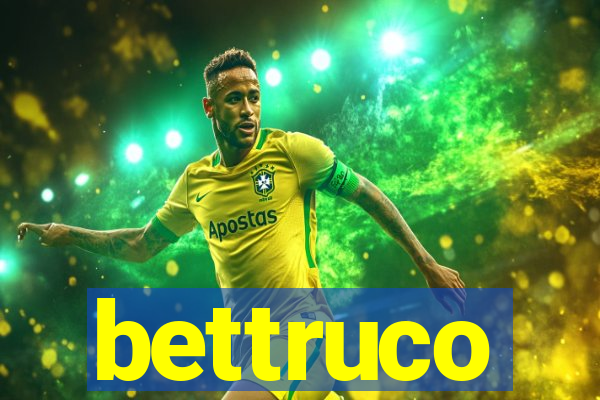 bettruco