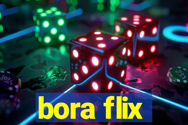 bora flix