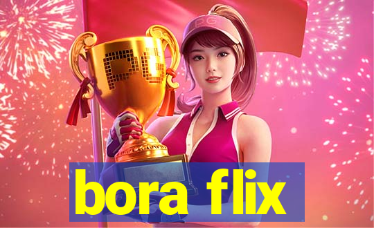 bora flix