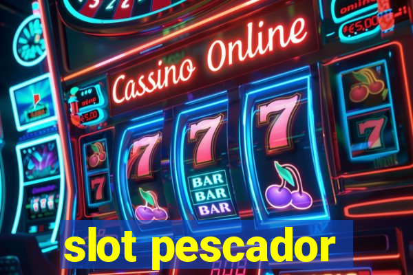 slot pescador