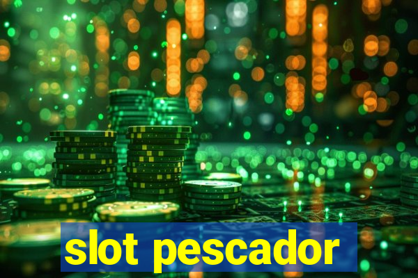 slot pescador