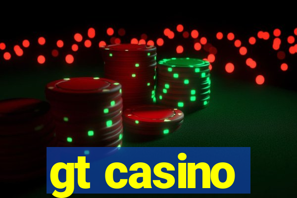 gt casino