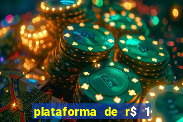 plataforma de r$ 1 para jogar