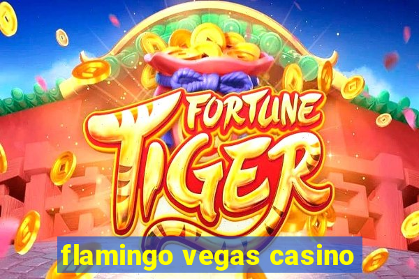 flamingo vegas casino