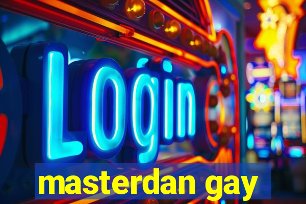 masterdan gay