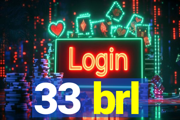 33 brl