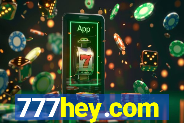 777hey.com