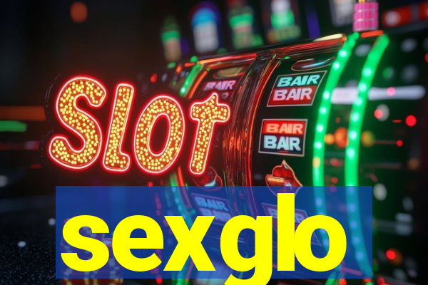 sexglo