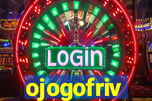 ojogofriv