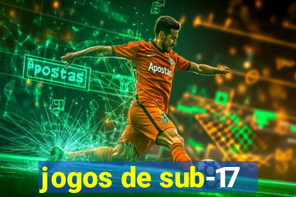 jogos de sub-17