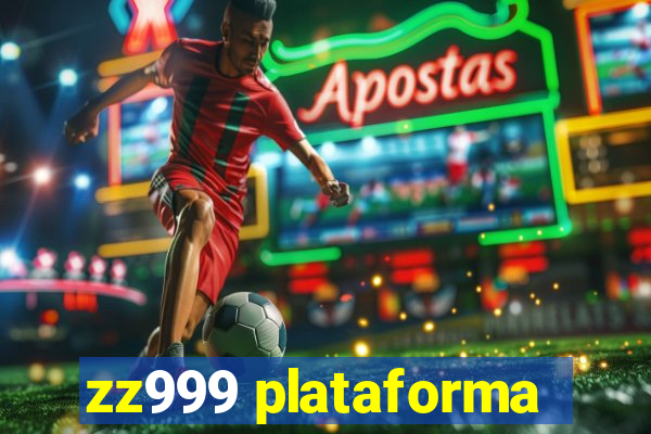 zz999 plataforma