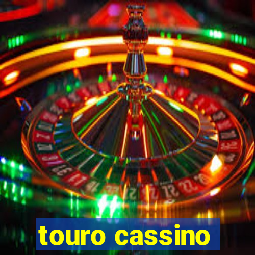 touro cassino