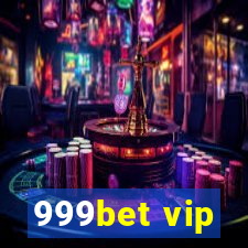 999bet vip