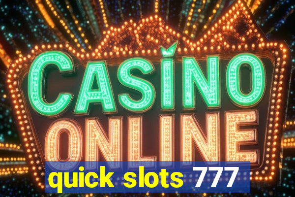 quick slots 777