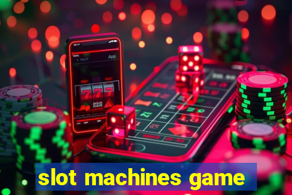 slot machines game