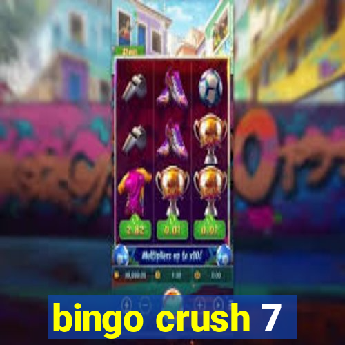 bingo crush 7