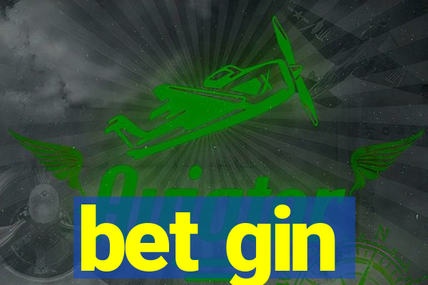 bet gin