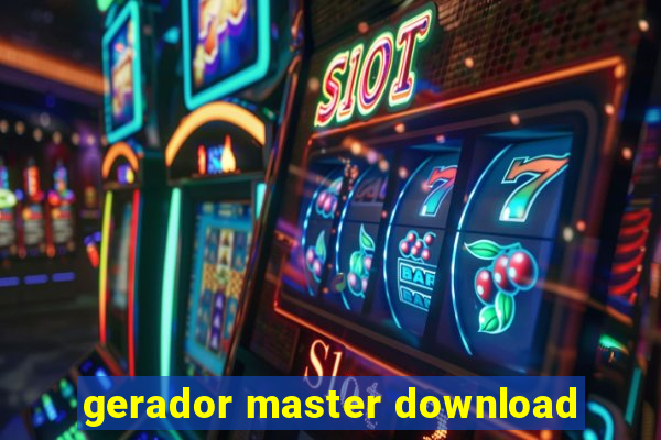 gerador master download