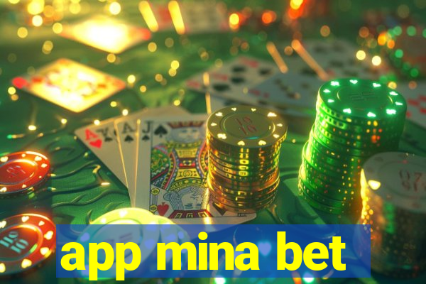 app mina bet