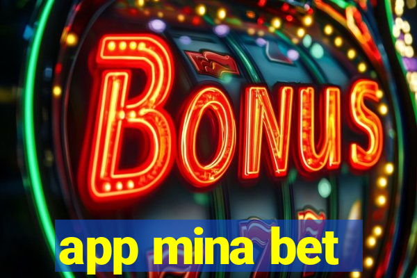 app mina bet