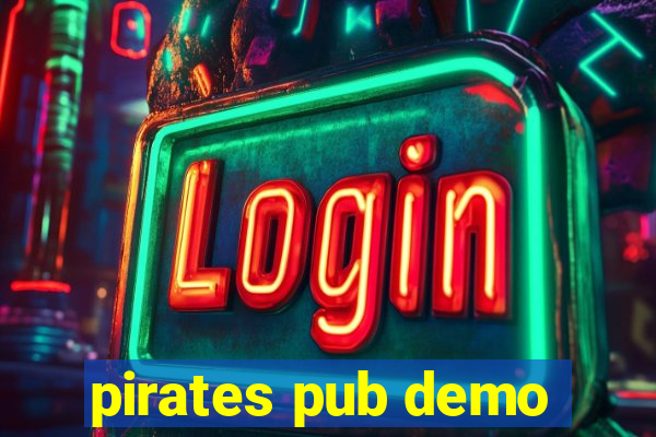 pirates pub demo