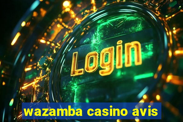 wazamba casino avis