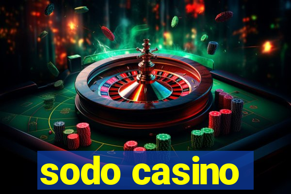 sodo casino