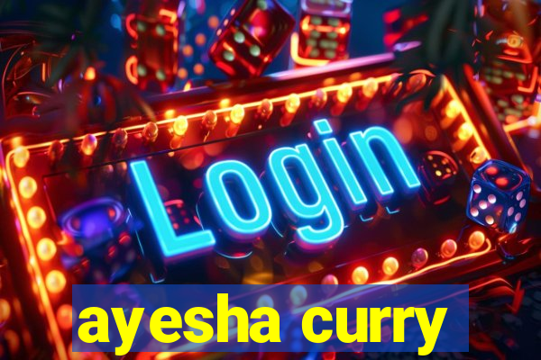 ayesha curry