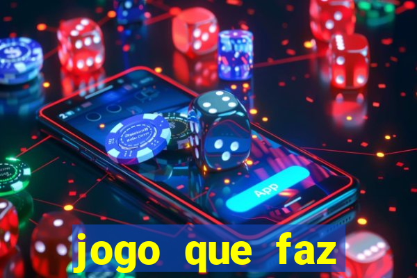 jogo que faz ganhar dinheiro