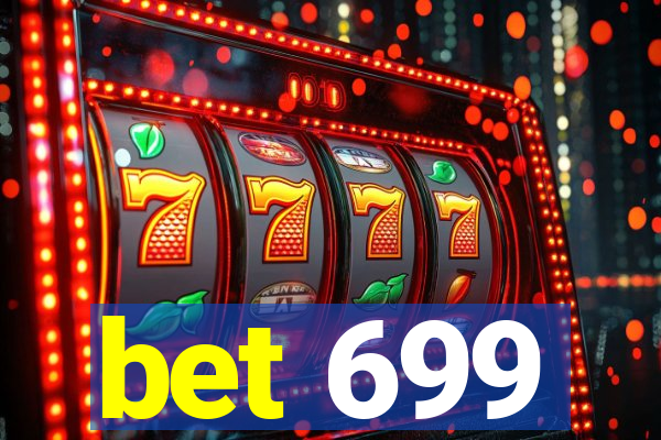 bet 699