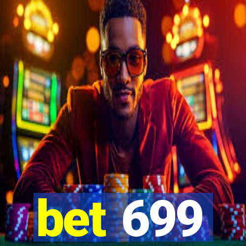 bet 699