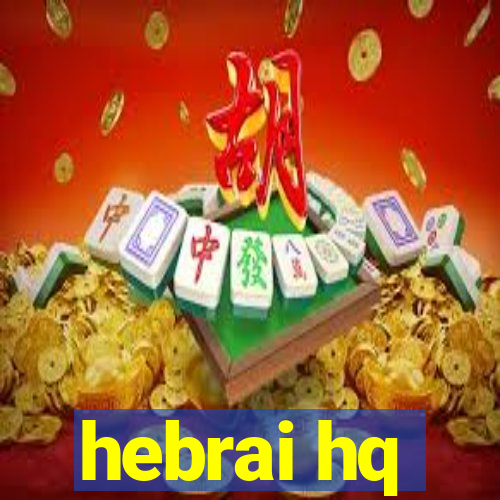 hebrai hq