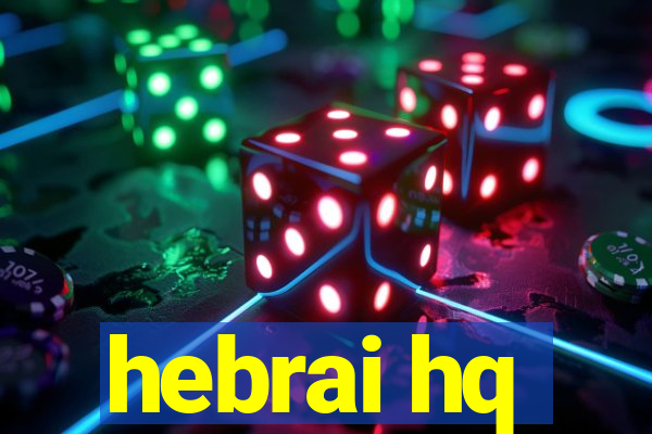 hebrai hq