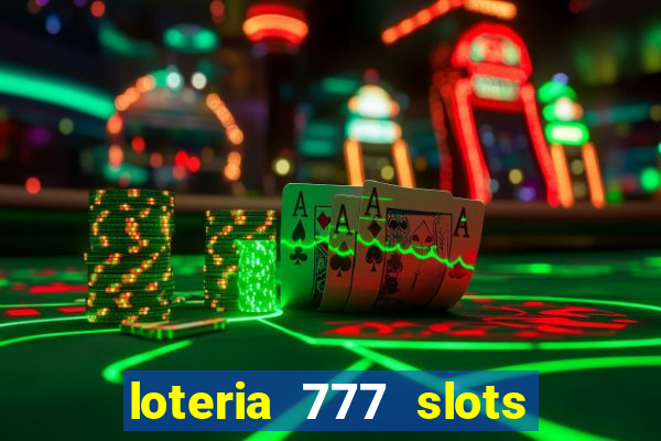 loteria 777 slots paga mesmo