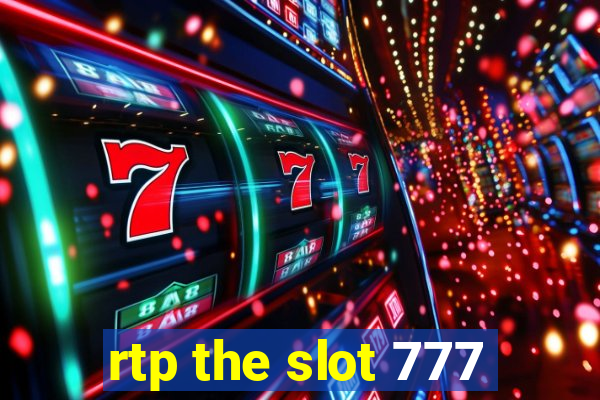 rtp the slot 777