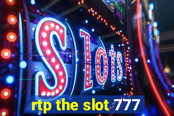 rtp the slot 777