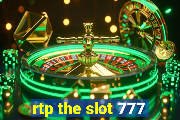 rtp the slot 777