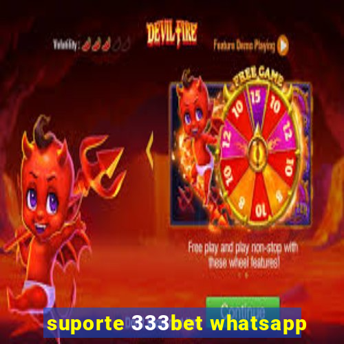 suporte 333bet whatsapp